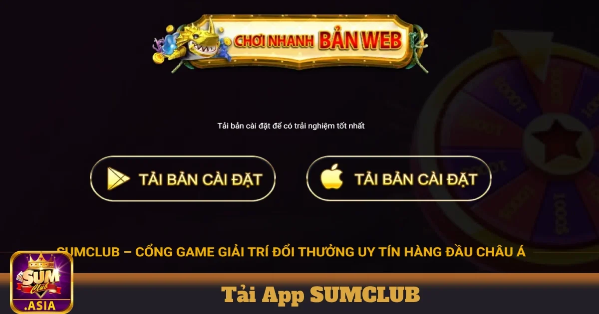 Tại sao nên tải App SUMCLUB?