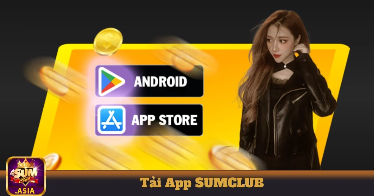 Chơi game an toàn và bảo mật với SUMCLUB App